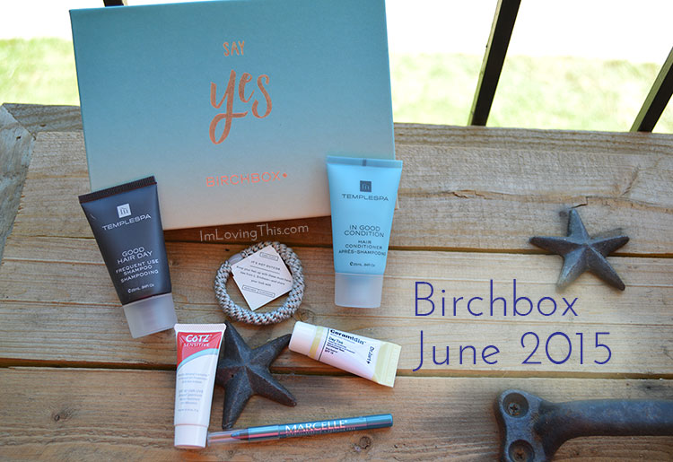 Birchbox June 2015 Opening and Review