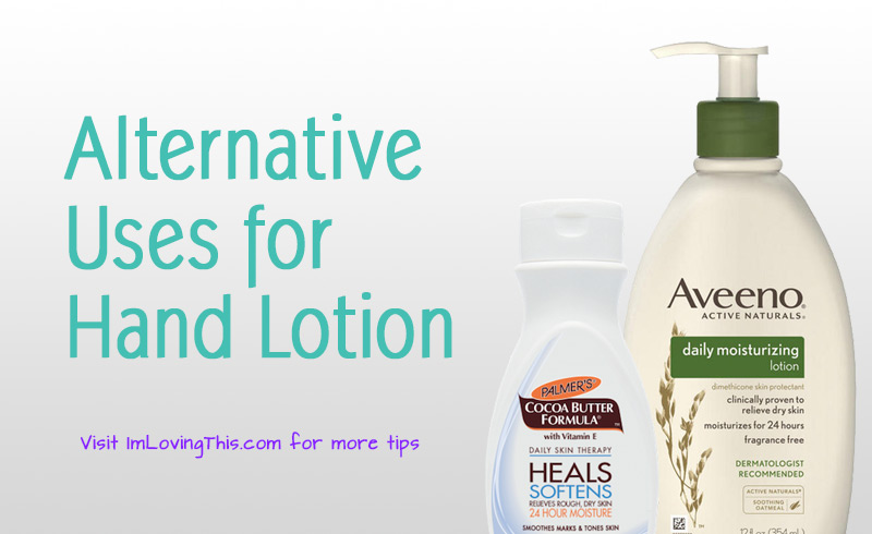Alternative Uses for Hand Lotion
