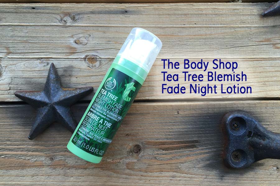 The Body Shop Tea Tree Blemish Fade Night Lotion Review